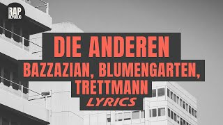 Bazzazian, Blumengarten, Trettmann - Die Anderen (Lyric Video)