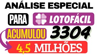 ANÁLISE PARA LOTOFÁCIL 3304 ACUMULADA