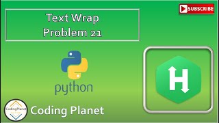 Python Challenge 21 || Text Wrap || HackerRank Solution ||Coding Planet
