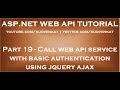 Call web api service with basic authentication using jquery ajax