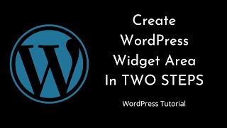 How To Create WordPress Widgets Area In TWO STEPS only | Tutorial for Beginners | Tutorial - 10