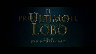 EL ÚLTIMO LOBO - Teaser