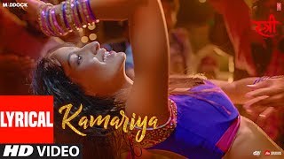 Lyrical :Kamariya Video Song | STREE |Nora Fatehi | Rajkummar Rao | Aastha Gill,Divya Kumar