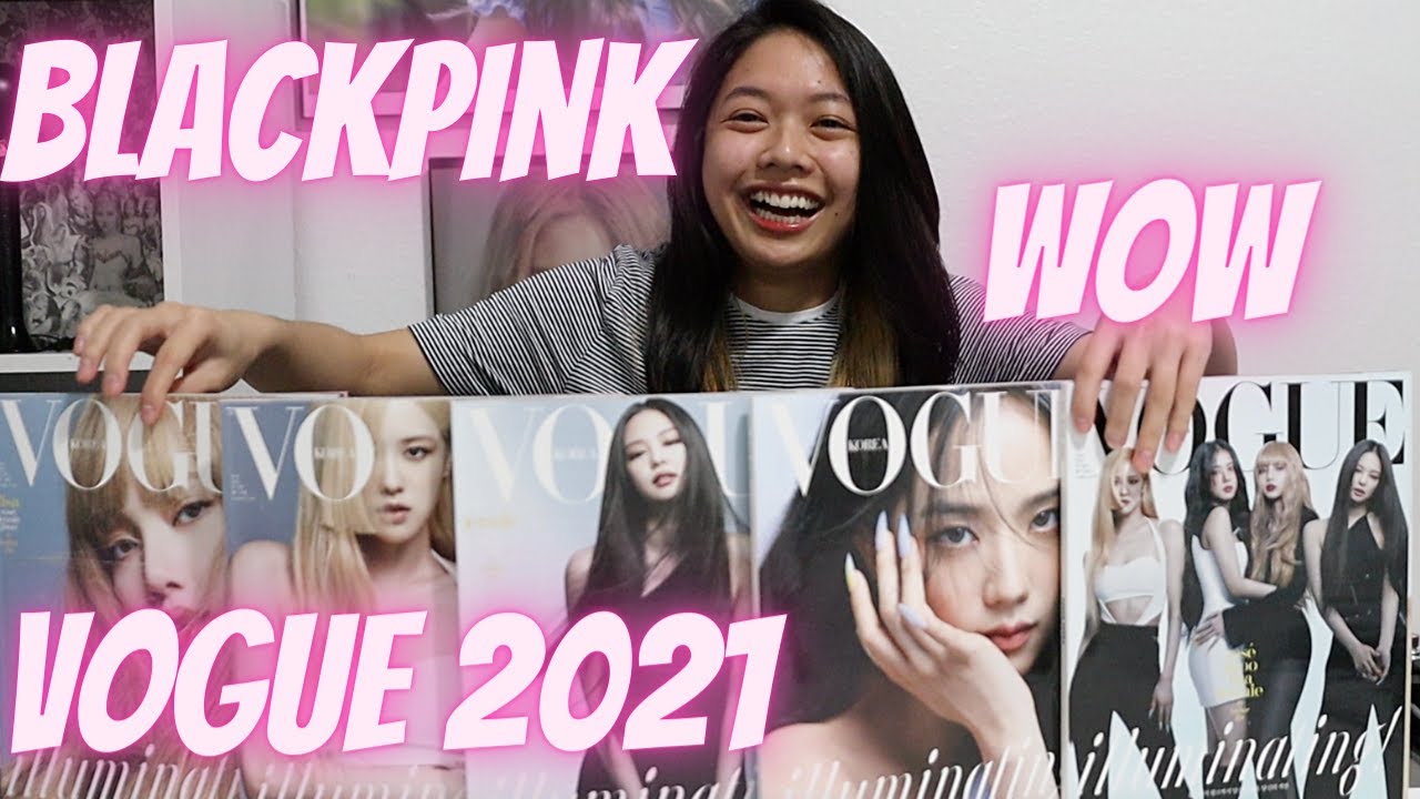 Unboxing | BLACKPINK Covers (Each Member/Group) Vogue Korea June 2021 ...