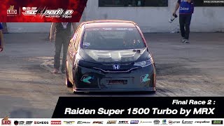 FINAL DAY1 : Raiden Super 1500 Turbo by MRX RUN2 9-DEC-2017