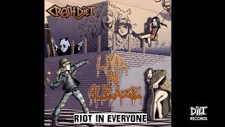 CRASHDIET - Riot in Everyone (From the album \