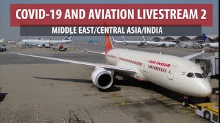 COVID-19 AND AVIATION: Middle East/Central Asia/India