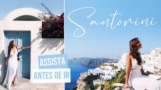 SANTORINI, Grécia - O QUE FAZER, QUANTO CUSTA e mais DICAS!