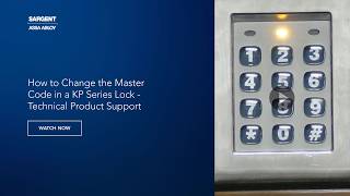 How to Change the Master Code in a KP Series Lock - Technical Product Support