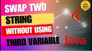 Swap Two Strings Without Using Third variable In Java