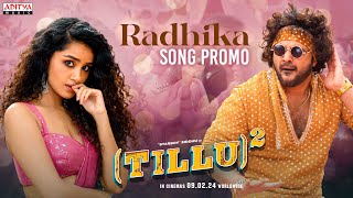 Radhika Song Promo | Tillu Square | Siddu Jonnalagadda , Anupama | Mallik Ram | Ram Miriyala