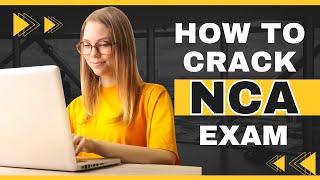 How to crack NCA Exams I NCA Canada-2