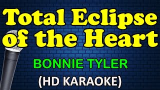 TOTAL ECLIPSE OF THE HEART - Bonnie Tyler (HD Karaoke)