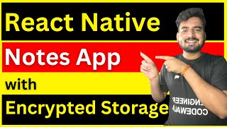 React Native Notes App with Encrypted Storage ๐ฅ | For Beginners In Hindi | Engineer Codewala