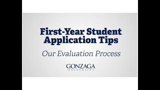 First-Year Application Tips: Our Evaluation Process