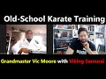 the time count dante fought grandmaster vic moore karate origins of vic moore interview part 1