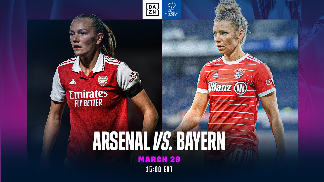 Arsenal Vs Bayern Munich | UEFA Womens Champions League 2022-23 Quarter ...