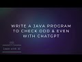 🔥Write a JAVA Program to Check Odd and Even with AI | Master Java Programming with the Power of AI!🔥
