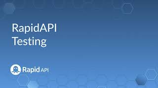 How to to Use RapidAPI Testing