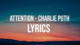Attention -  Charlie Puth Lyrics