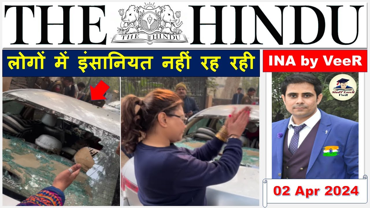 The Hindu Newspaper Analysis 02 April 2024 Current Affairs Today