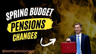 Spring Budget - THE PENSIONS BOMBSHELL !