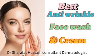 Best anti Wrinkle face wash | anti wrinkle cream |  treatment for wrinkles @Dr.Hussainsharafat