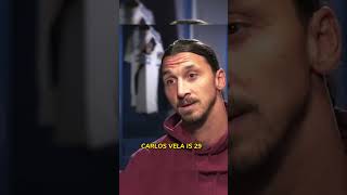 Zlatan About Carlos Vela | #shorts