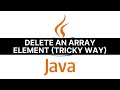 Java Tutorial | How to delete an array element at a specified position