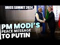 BRICS Summit 2024| India |Russia |Kazan | PM Modi's peace message during meeting with Putin