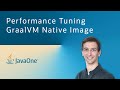 Performance Tuning GraalVM Native Image