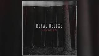 Royal Deluxe - My Time ( Audio)