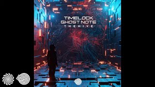 Timelock \u0026 Ghost Note - The Hive