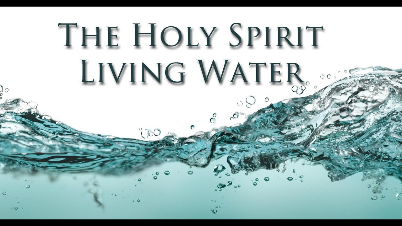 Holy Spirit Water Filled With The Spirit A Life Changing
