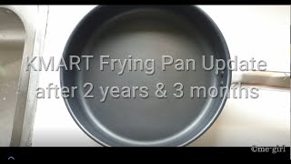 Kmart Anko 24cm Frypan - UPDATE after 2 years