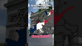 All land that France once controlled in Europe #capcut #country #history #mapping