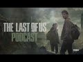 Episode 7 - Left Behind  The Last of Us Podcast  Max
