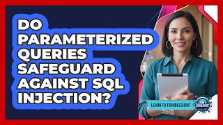 Do Parameterized Queries Safeguard Against SQL Injection?