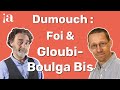 Dr Dumouch :  foi & gloubi-boulga Ep.2. #athée #catholique #apologétique #debat