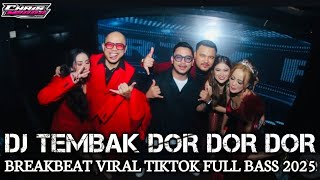 DJ TEMBAK TEMBAK DOR DOR DOR - DJ CHRIS M2000 TERBARU 29 JANUARI 2025 | DJ BREAKBEAT FULL BASS VIRAL