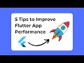 TOP 5 best practices to improve Flutter App Performance