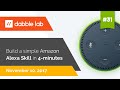 Build your first Alexa skill in 4-minutes - Dabble Lab #31