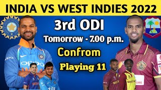 India vs West Indies 3rd ODi Match 2022 | India vs West Indies 3rd ODI Playing 11 | Ind vs WI 2022