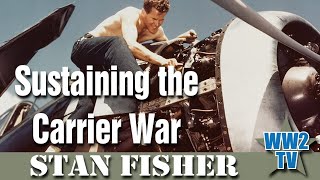 Sustaining the Carrier War: The Deployment of U.S. Naval Air Power to the Pacific