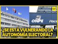 ¿Proyecto que recorta mandato al JNE y ONPE pone en riesgo las elecciones?