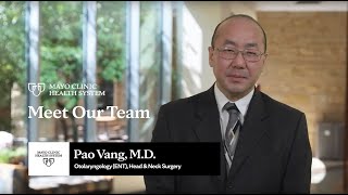 Pao Vang, M.D., Otolaryngology (ENT) – Mayo Clinic Health System