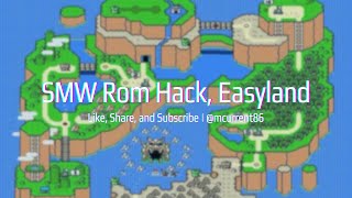 SMW Rom Hack, Easyland | Micah Current