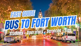 Bus to FORT WORTH, Texas: Greyhound, Flixbus, Tornado Bus Tips \u0026 Station Guide