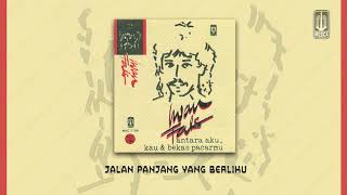 Iwan Fals - Jalan Yang Panjang Berliku