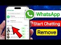 How To Remove Start Chatting On WhatsApp | Whatsapp Start Chatting Problem (2026)